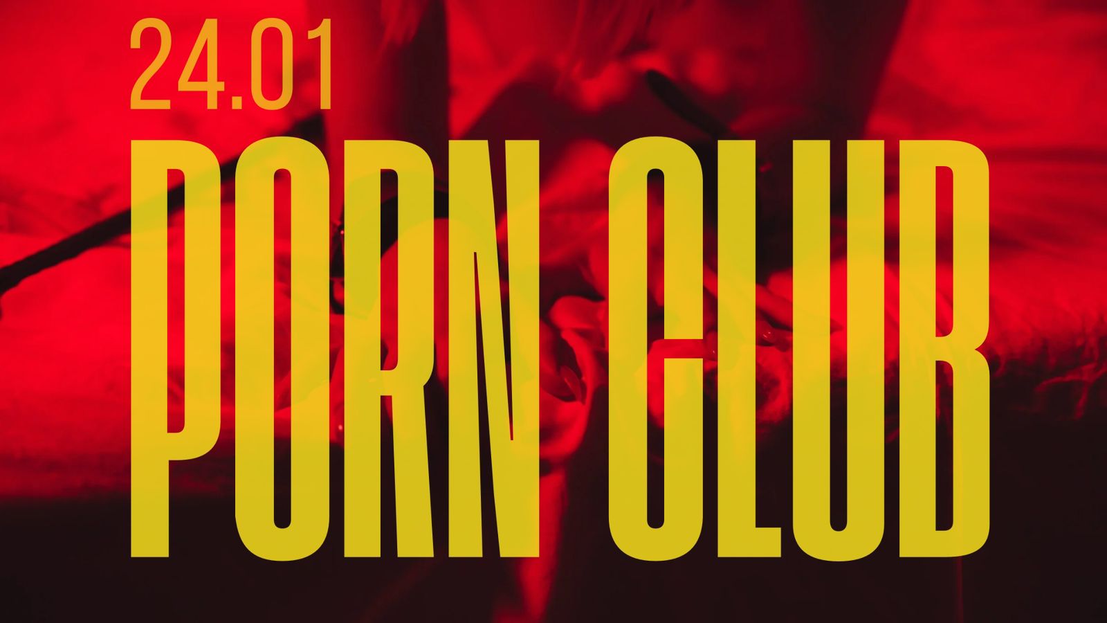 Porn Club - 24 Jan