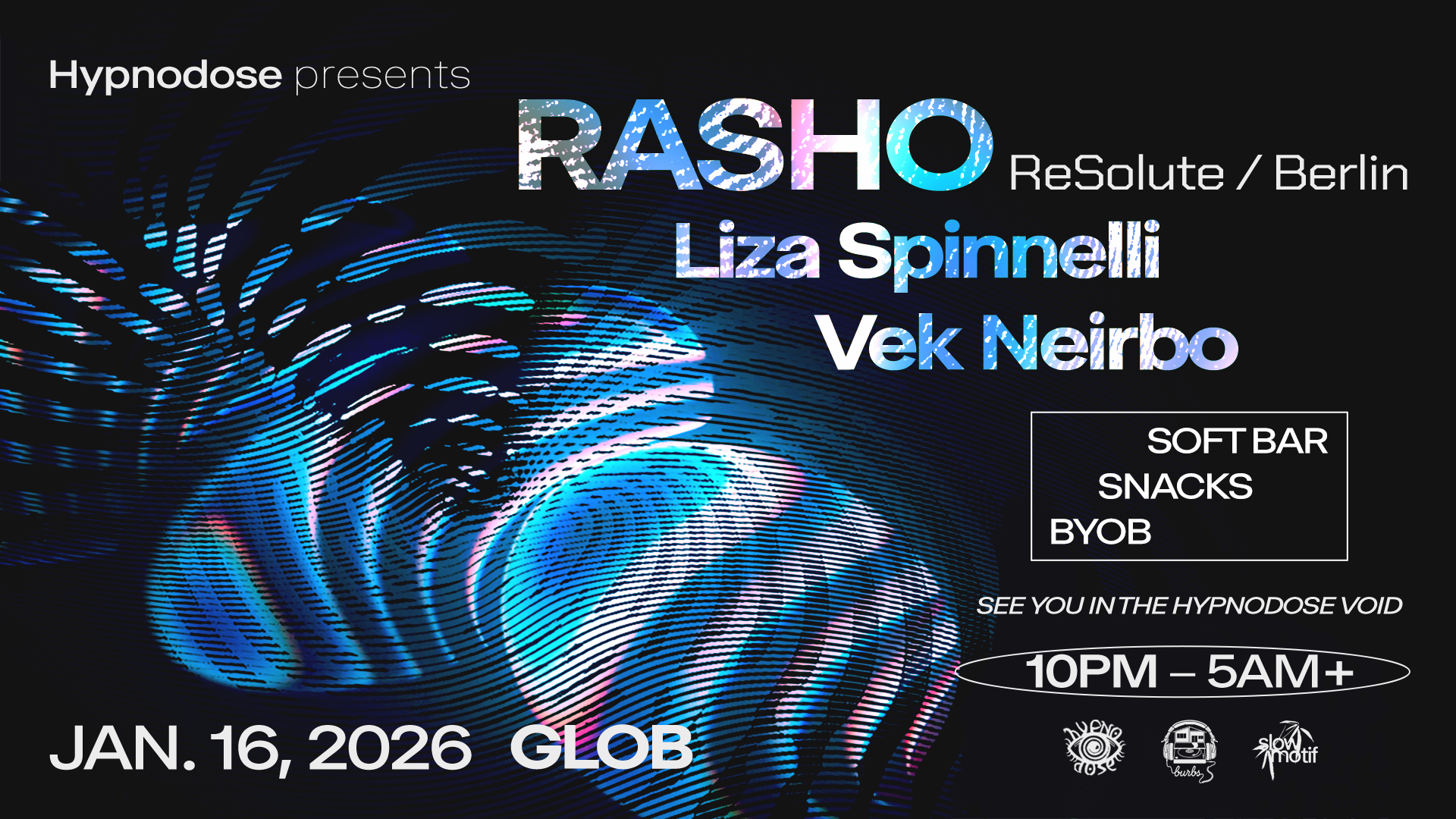 Hypnodose W/ Rasho (Resolute), Liza Spinnelli, Vek Neirbo, Denver