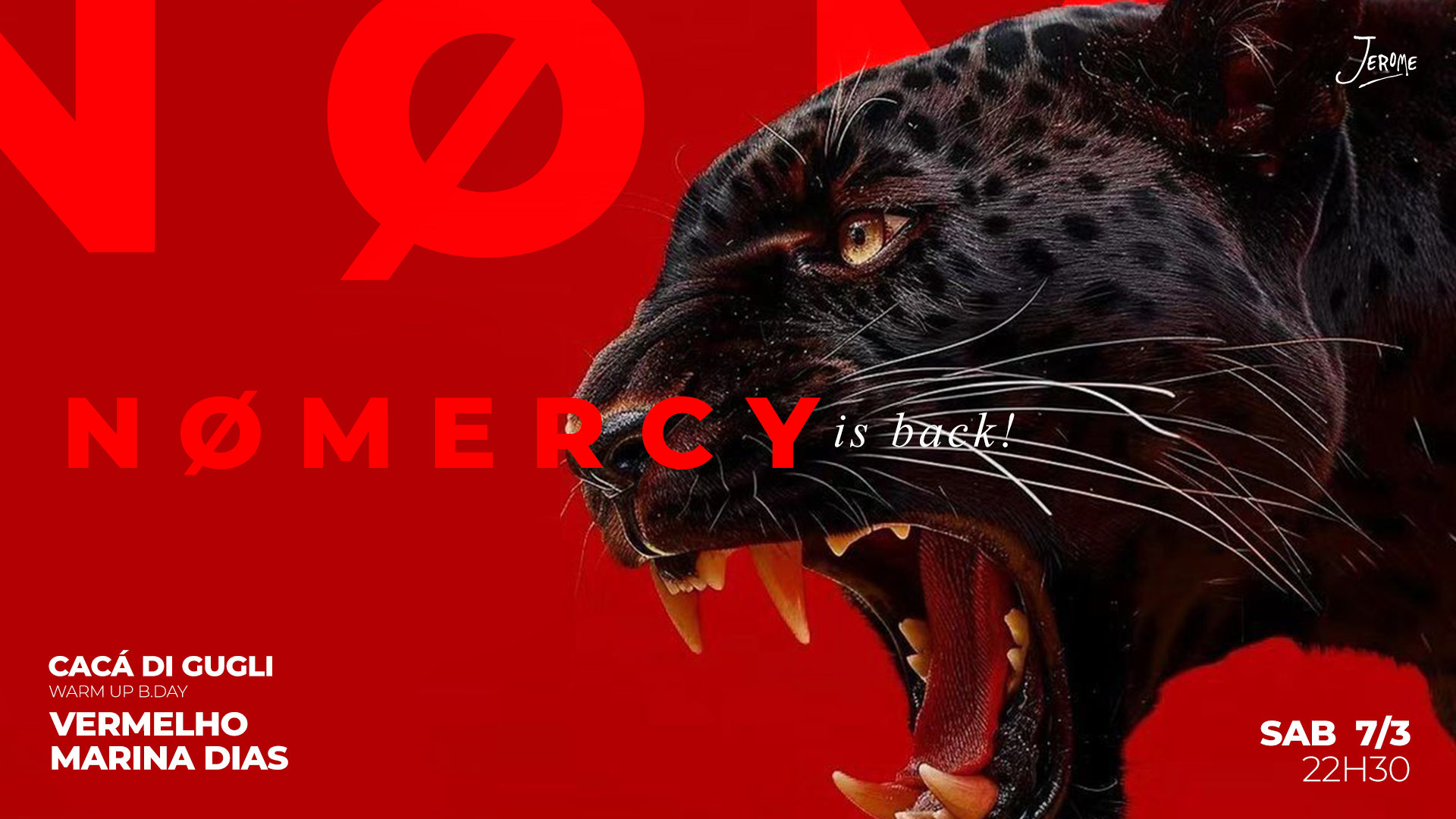 Nø Mercy  W/ Marina Dias, Vermelho, Cacá DI Gugli (Warm Up)