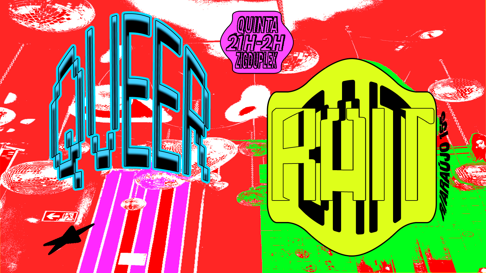 Queerbait Quinta 12/3 21h Até 2h @ Zigduplex