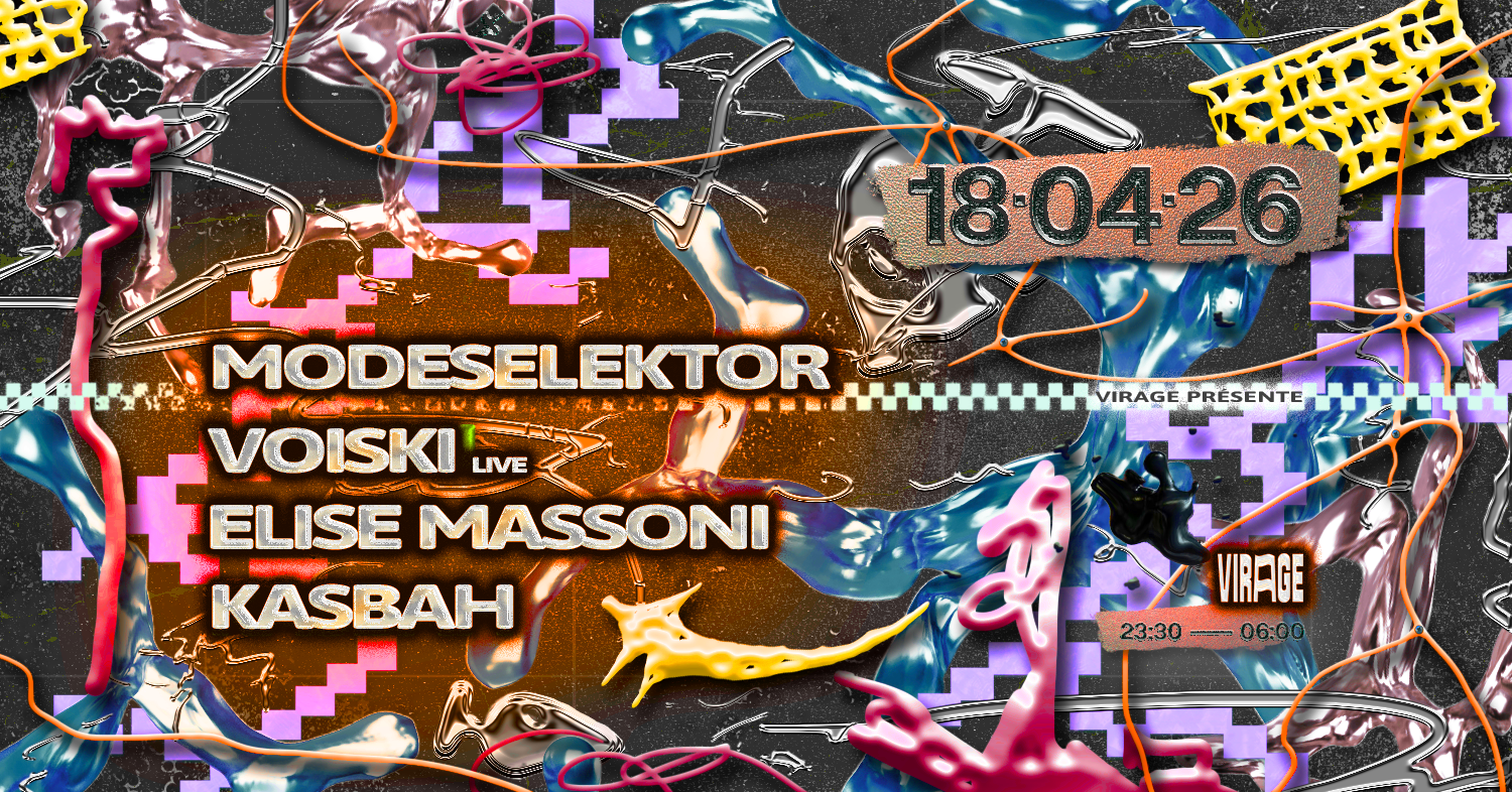 VIRAGE PRÉSENTE : MODESELEKTOR, VOISKI (live) & MORE