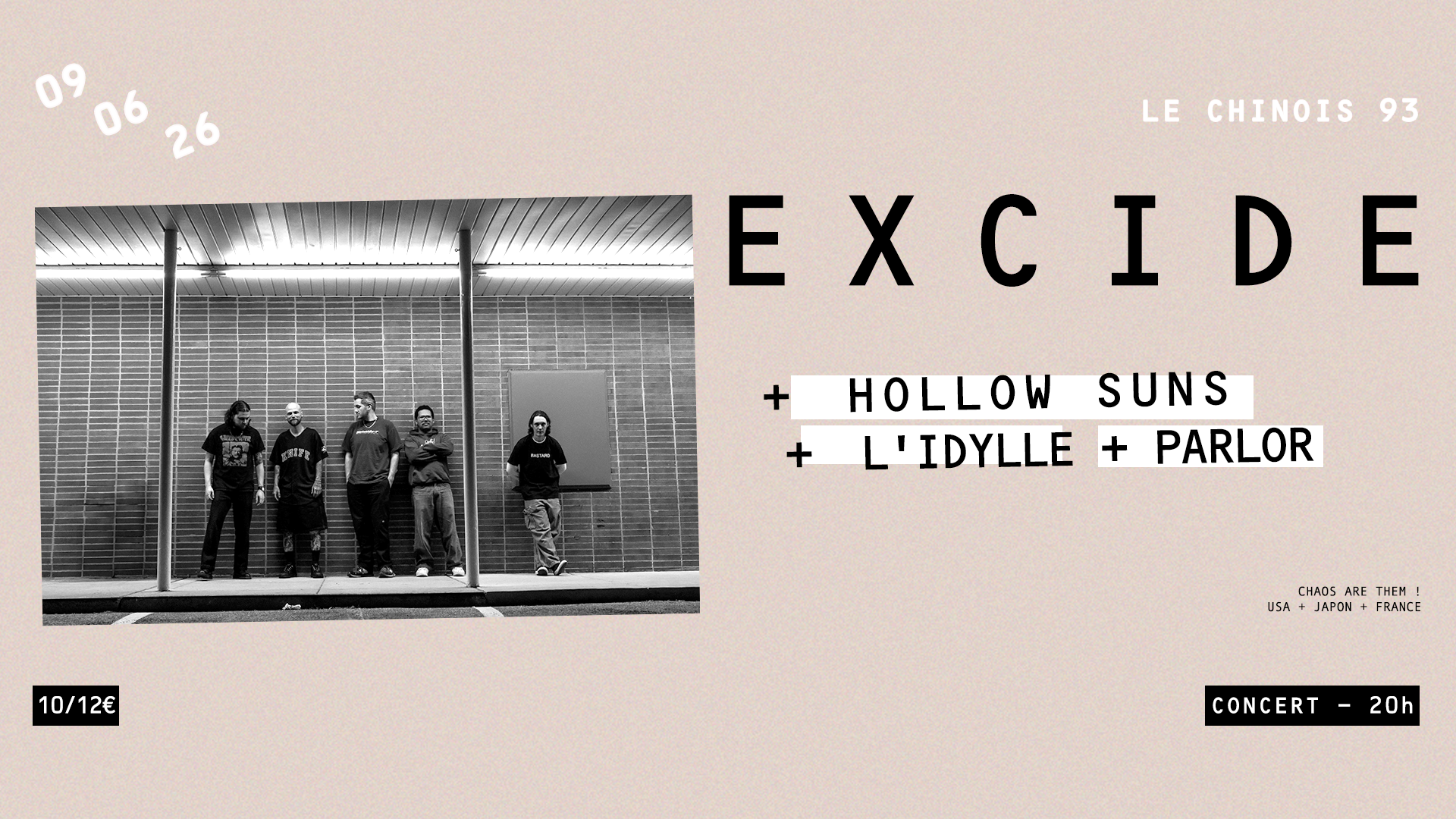 Excide (Us) + Hollow Suns (Jp) + L'idylle + Parlor