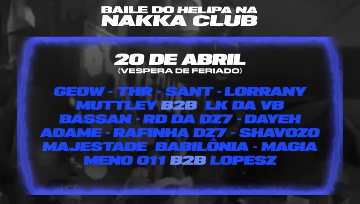 Baile Do Helipa No Nakka Club