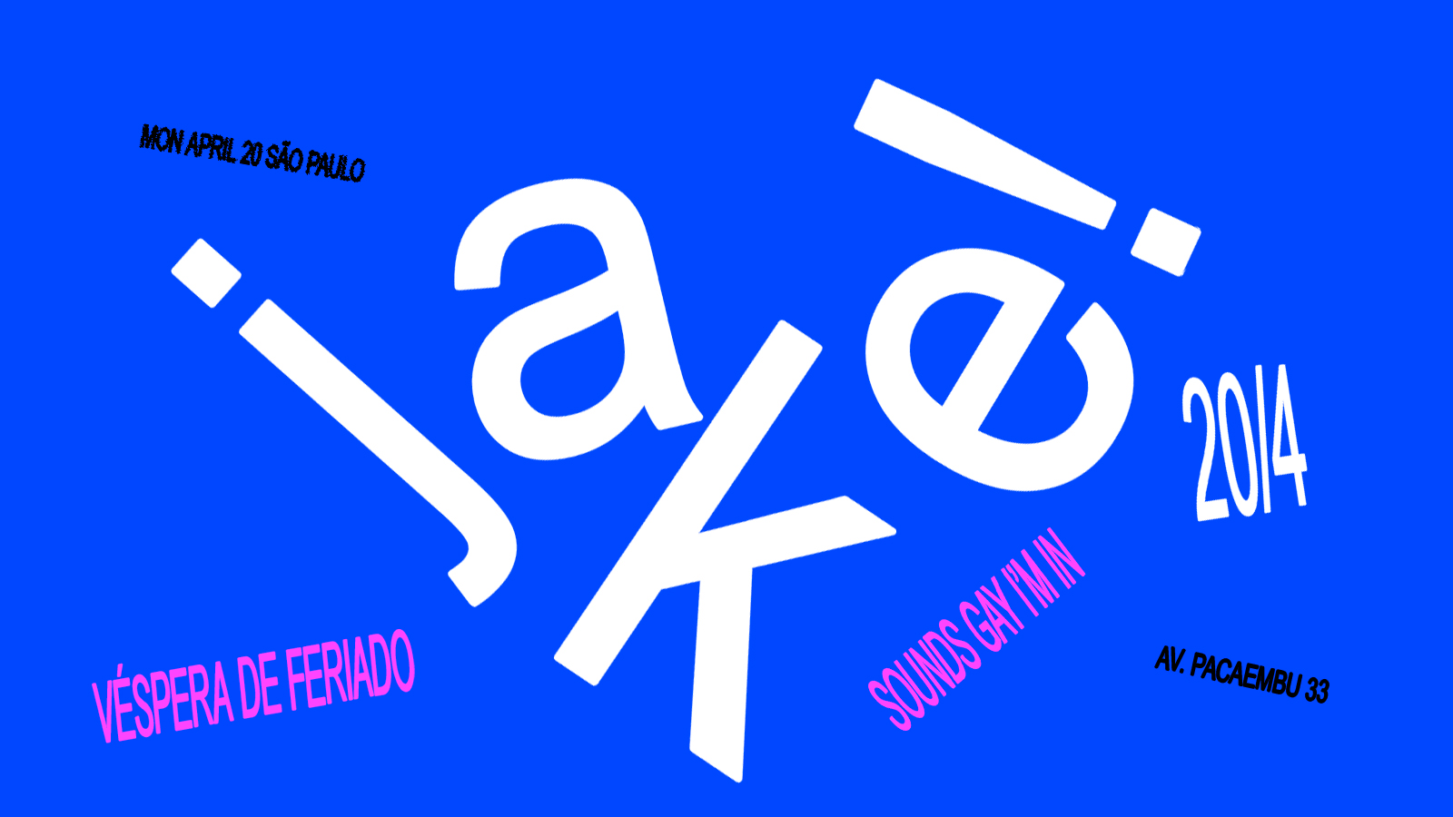 Jake 20/4 Véspera De Feriado