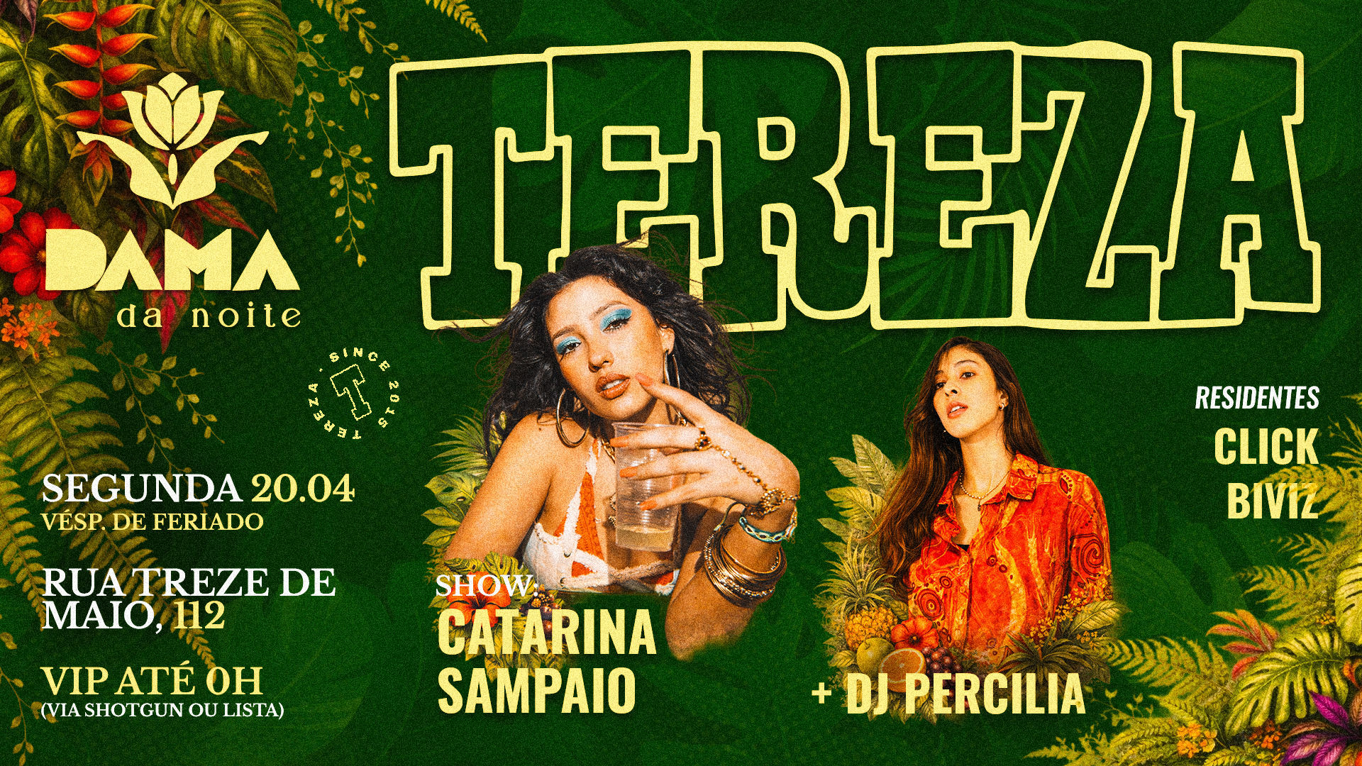 Tereza Convida: Catarina Sampaio & Dj Percilia | Vip Até 0h.