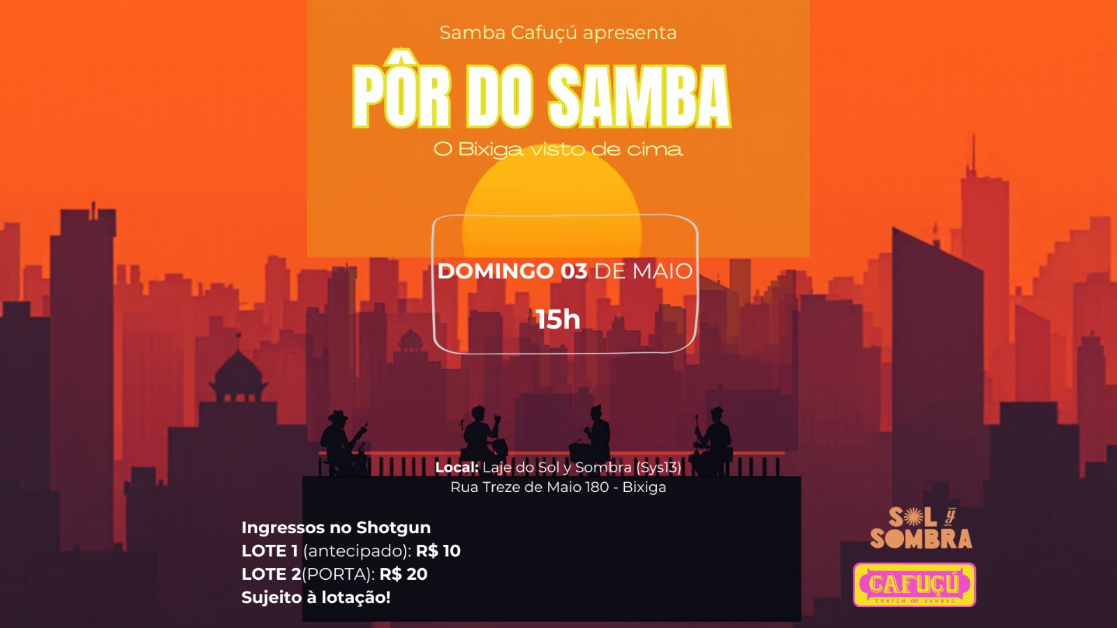 Sys13 - Pôr Do Samba Com Samba Cafuçu - 03/05