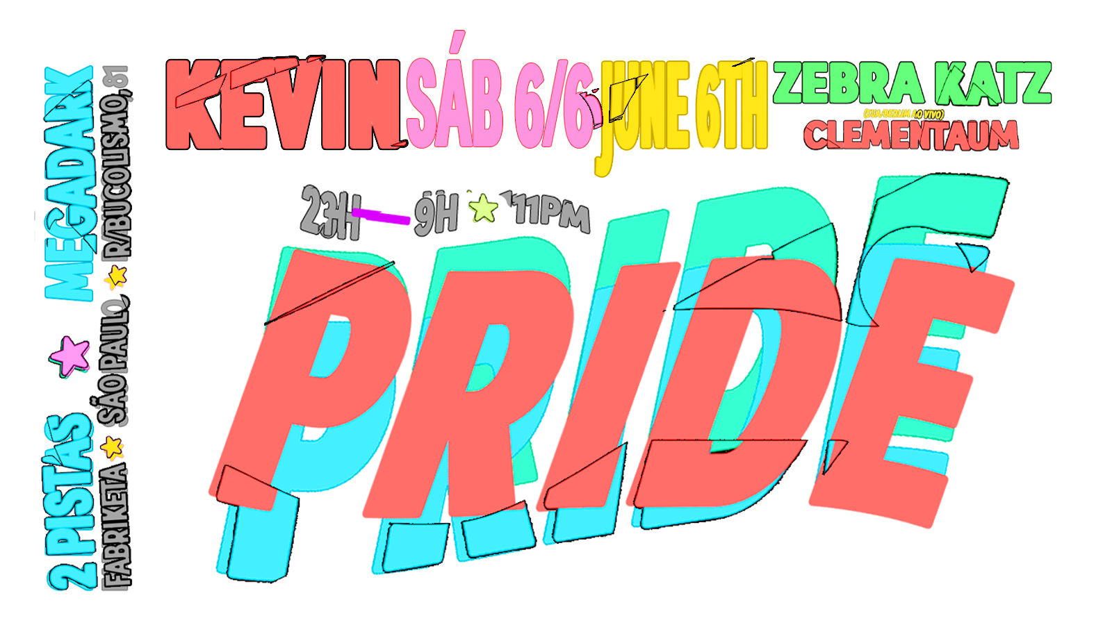 Kevin Pride 2026 C/ Zebra Katz (Eua), Clementaum E Mais 6/6