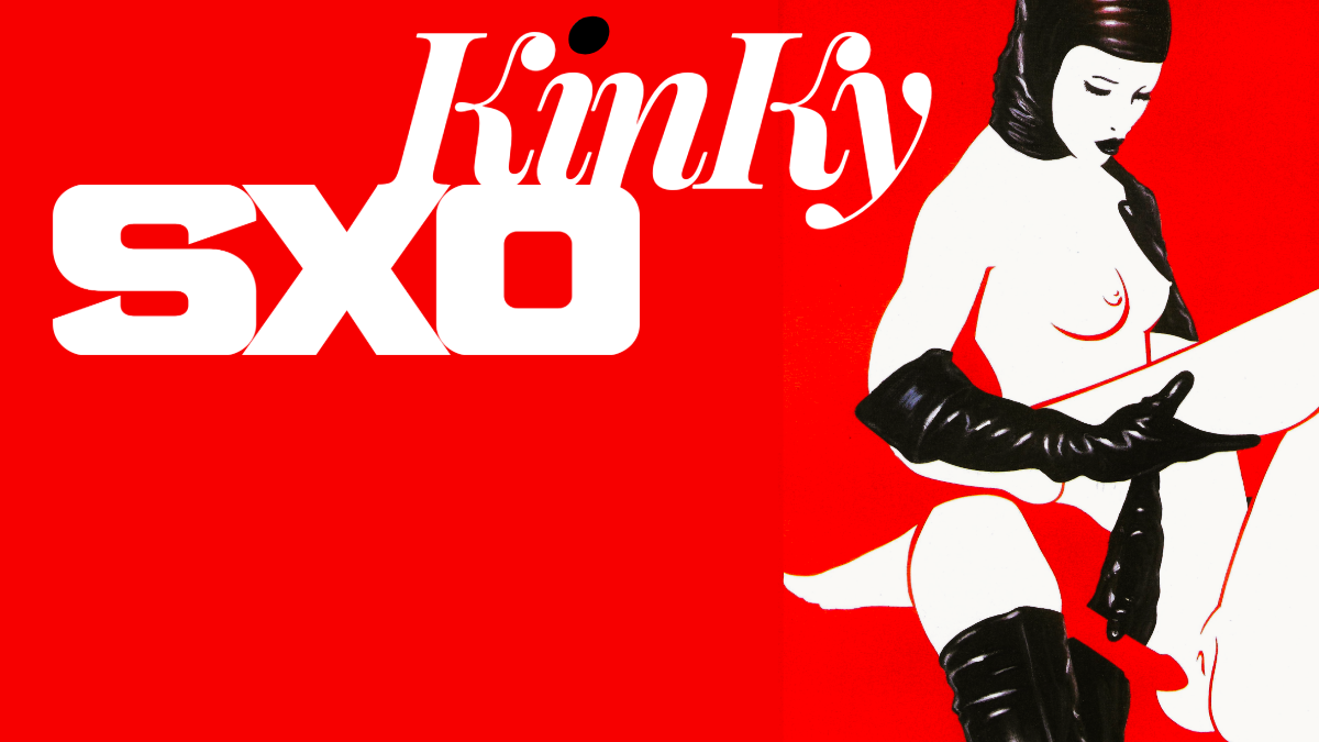 Sxo + Kinky