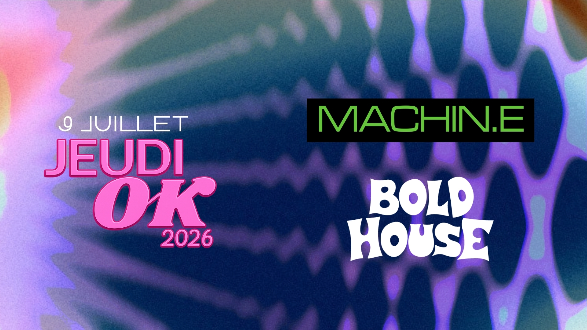 Jeudi OK : Machin.e + Bold