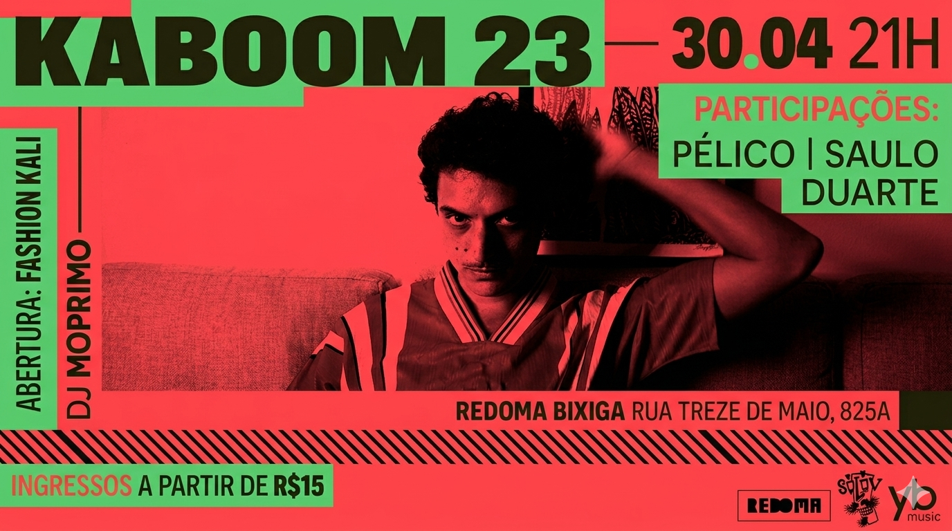 30/4 - Kaboom 23: Sadboysuave Session Na Redoma Bixiga