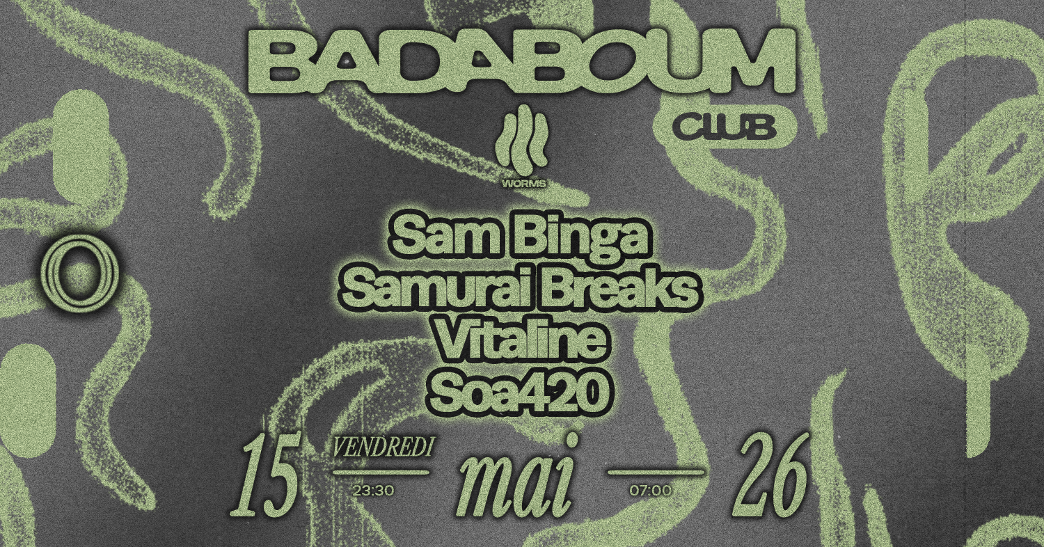 Club — Worms: Sam Binga, Samurai Breaks, Soa420, Vitaline