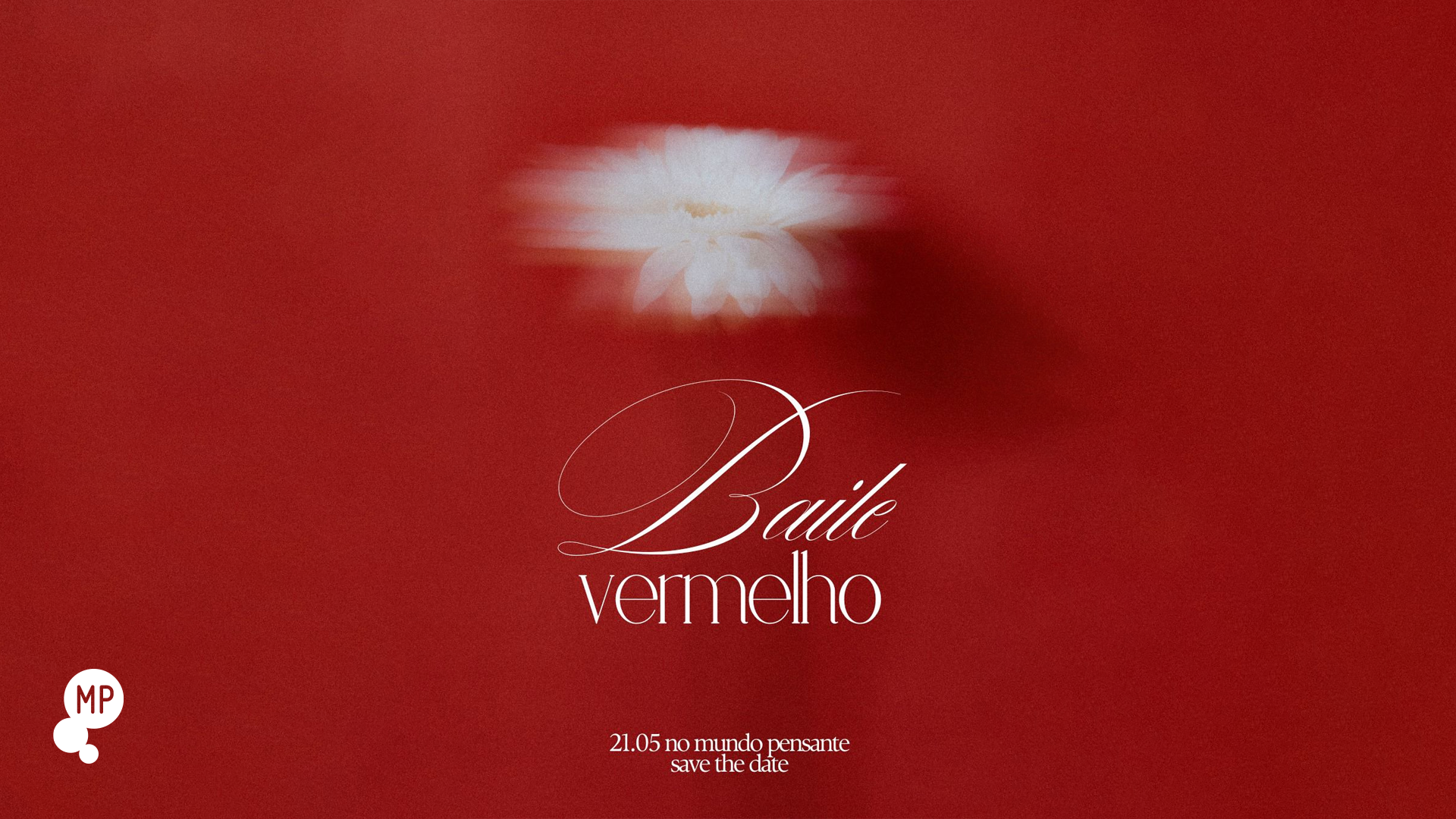 21/5 - Baile Vermelho 3a Edição No Mundo Pensante