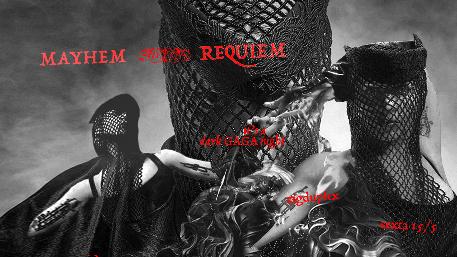 Dark Gaga Night: Mayhem Requiem Sexta 15/5 @ Zigduplex