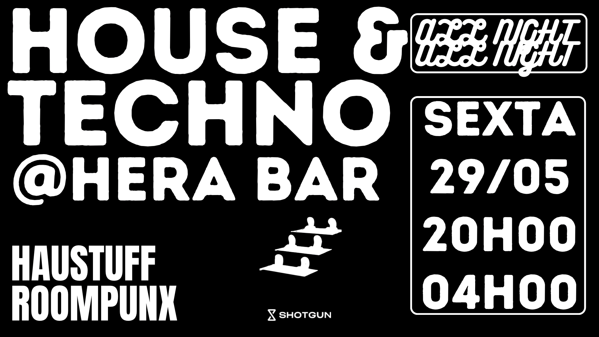 House & Techno All Night (Haustuff + Roompunx)
