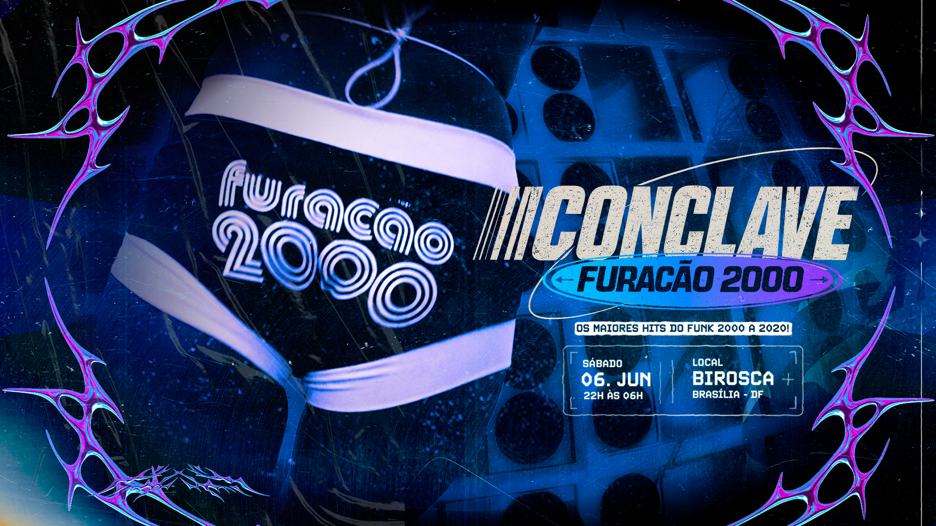 06/06: Conclave Furacão 2000 [Funks 2000 A 2020]