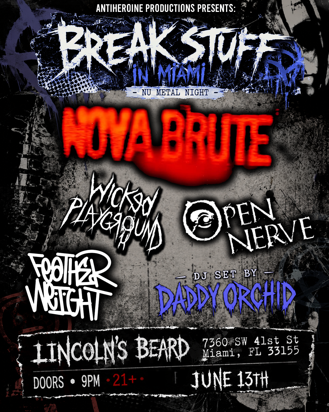 Break Stuff - Nova Brute, Wicked Playground, And More, Miami