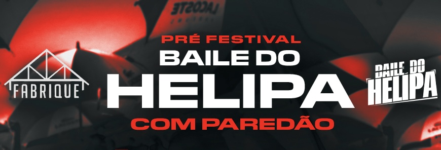 Baile Do Helipa: Pré Festival (Véspera De Feriado)