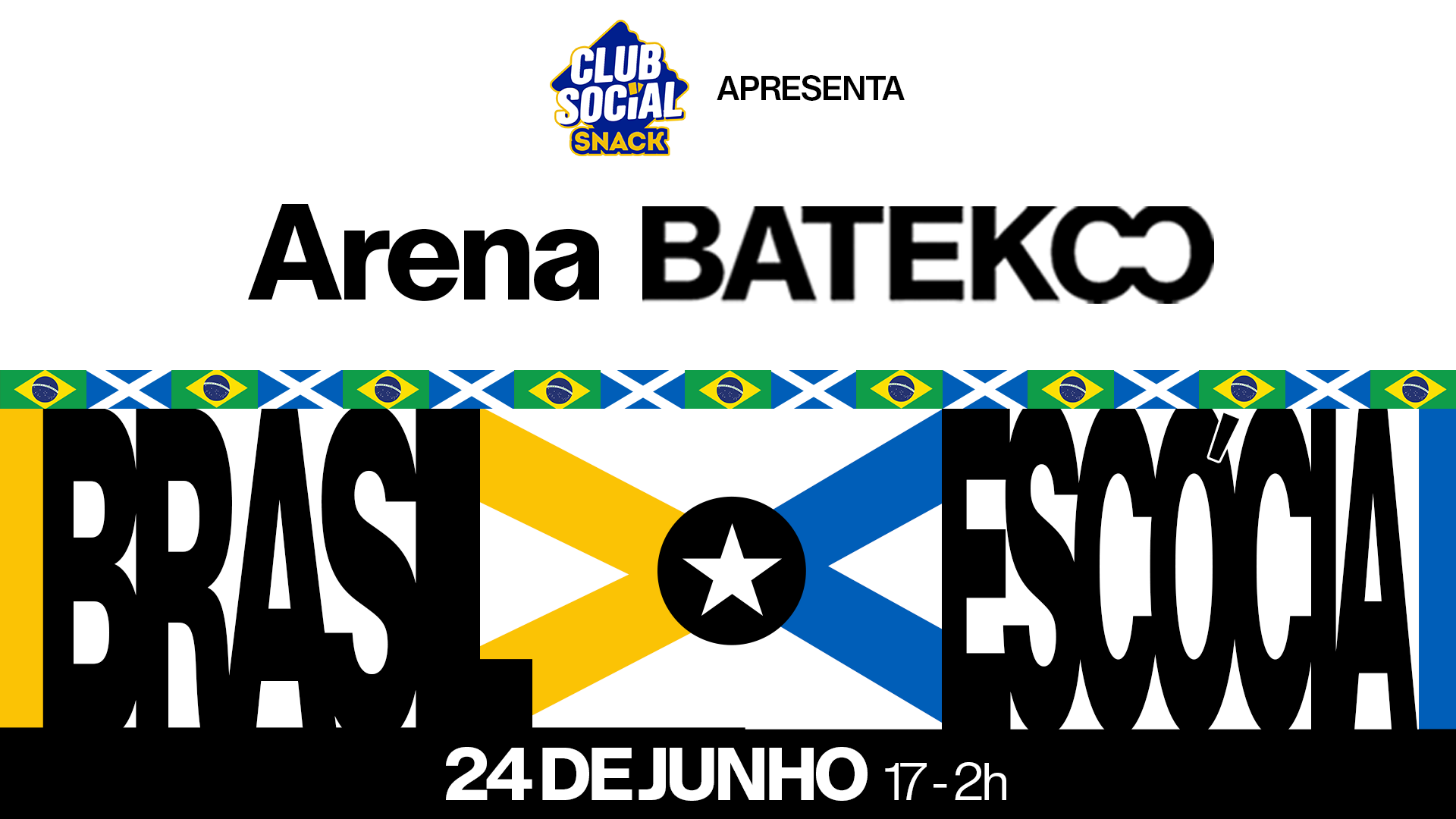 Arena Batekoo: Brasil X Escócia - 24/06 @Sp