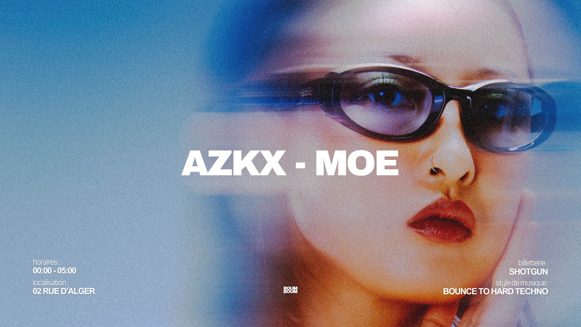 Boum Boum : Azkx - Moe, Montpellier · Ingressos Shotgun
