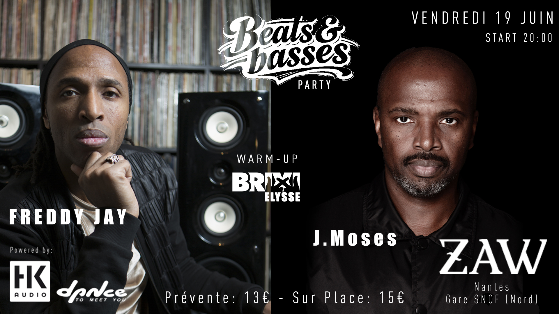 Beats & Basses Party @ZAW Nantes W/ FREDDY JAY & J.MOSES
