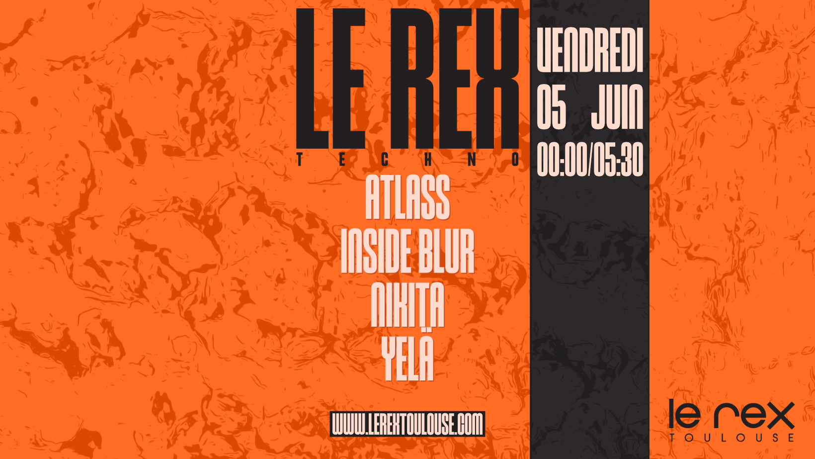 Le Rex : Nikita, Yelä, Inside Blur, Atlass (Techno to Hard)