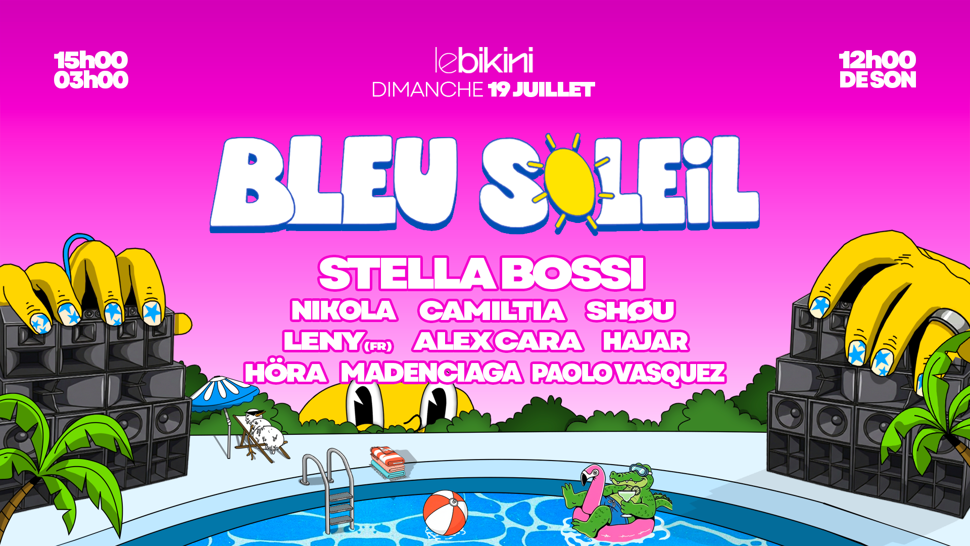 BLEU SOLEIL : POOL PARTY & CLUB - STELLA BOSSI & more