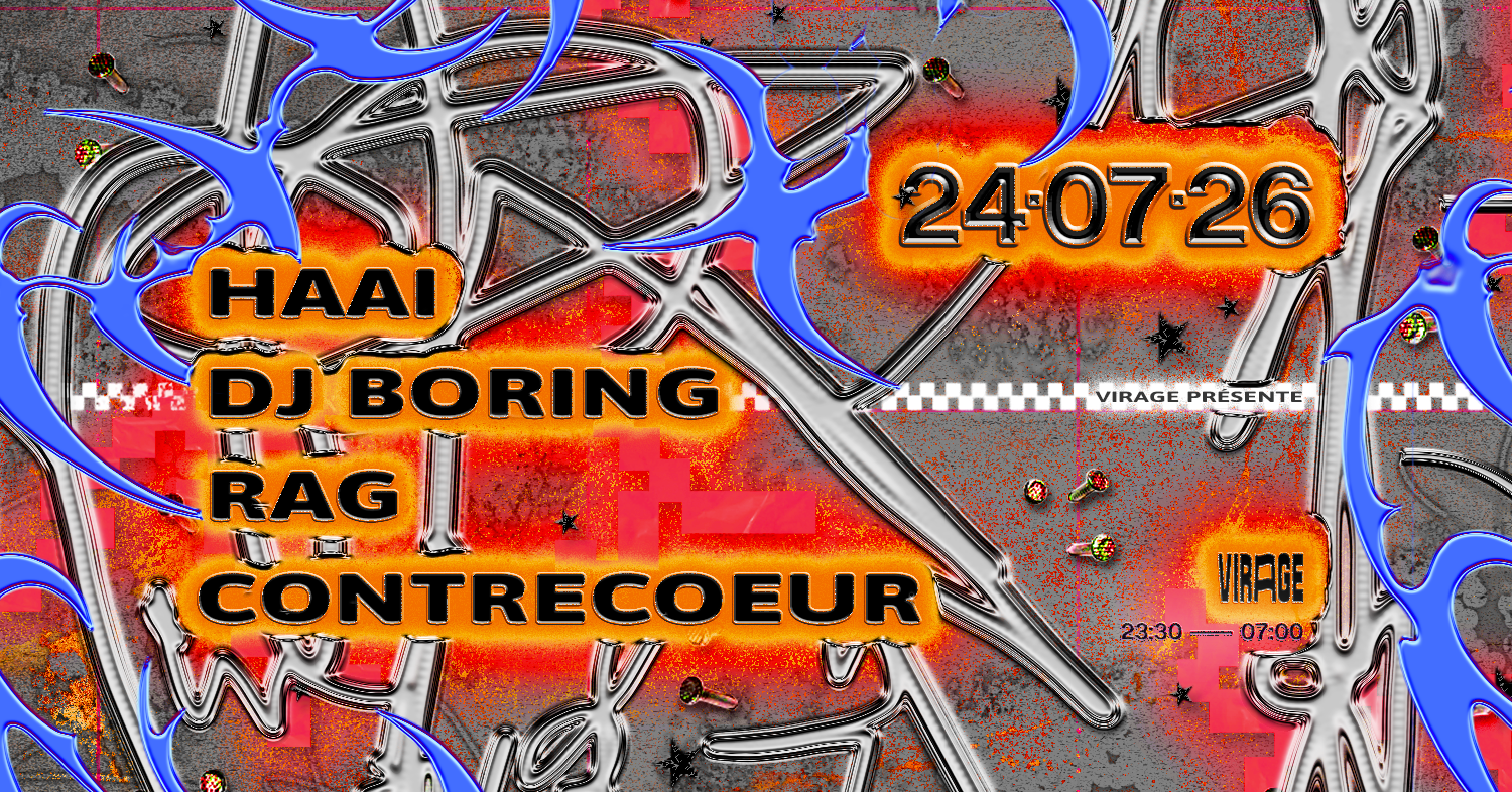 VIRAGE PRÉSENTE : HAAi, DJ BORING, RAG, CONTRECOEUR