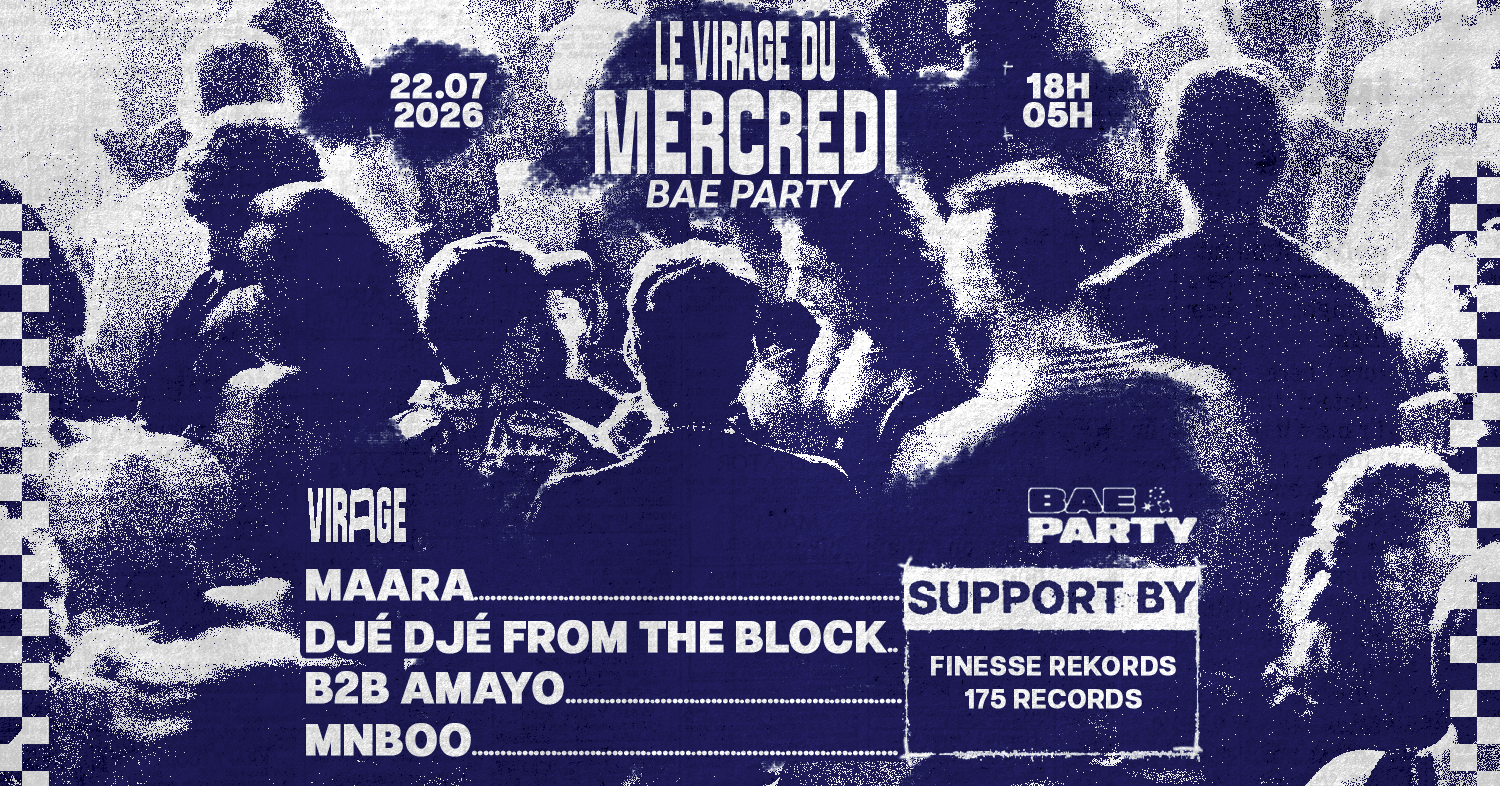 MAARA, DJE DJE FROM THE BLOCK x LE VIRAGE DU MERCREDI