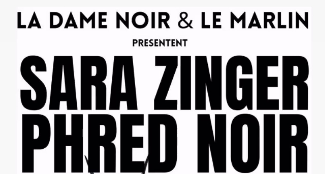Sarah Zinger & Phred Noir @ Le Marlin, Marseille · Ingressos Shotgun