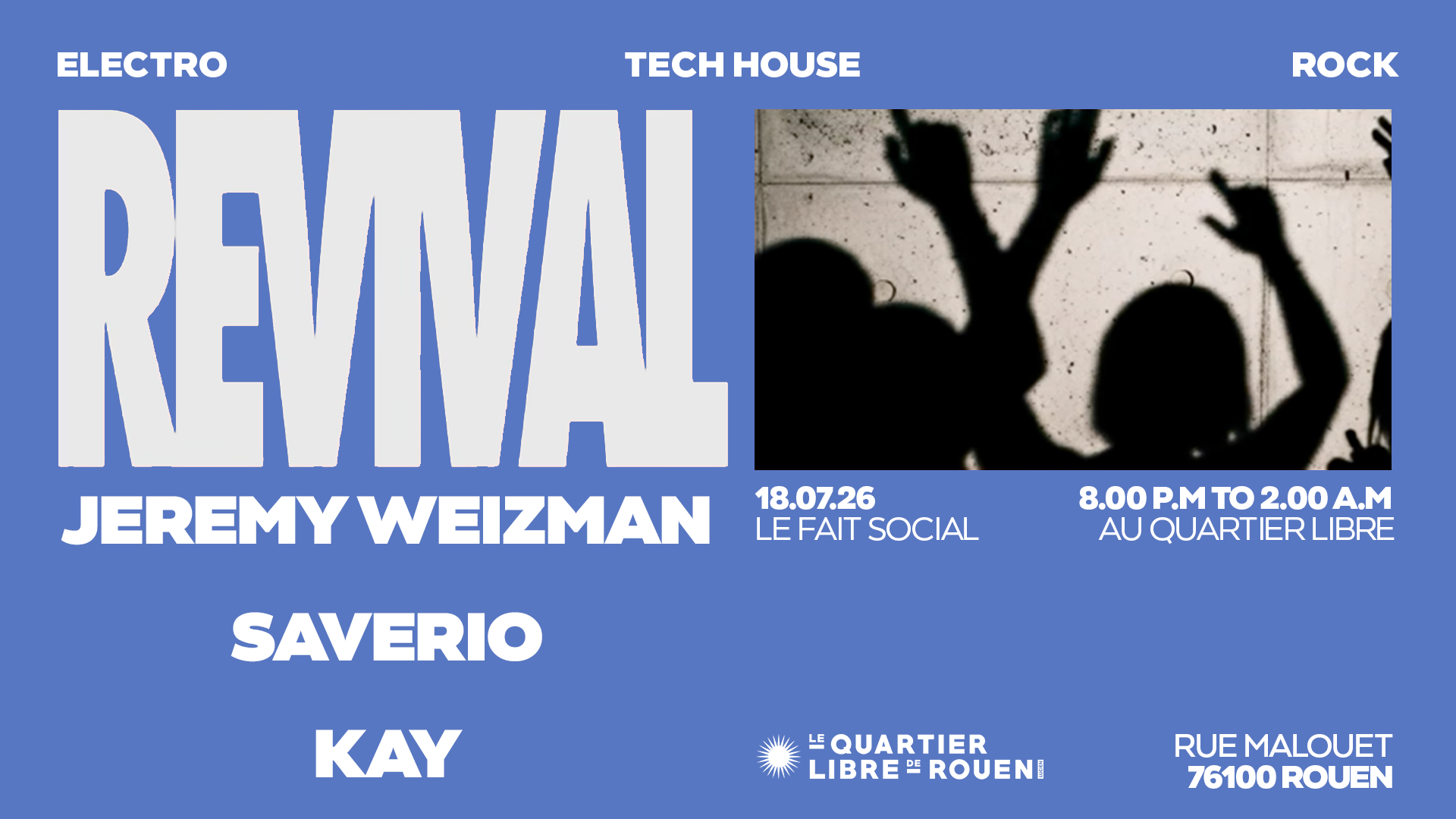 Revival - Jeremy Weizman · Saverio · Kay, Rouen · Ingressos Shotgun