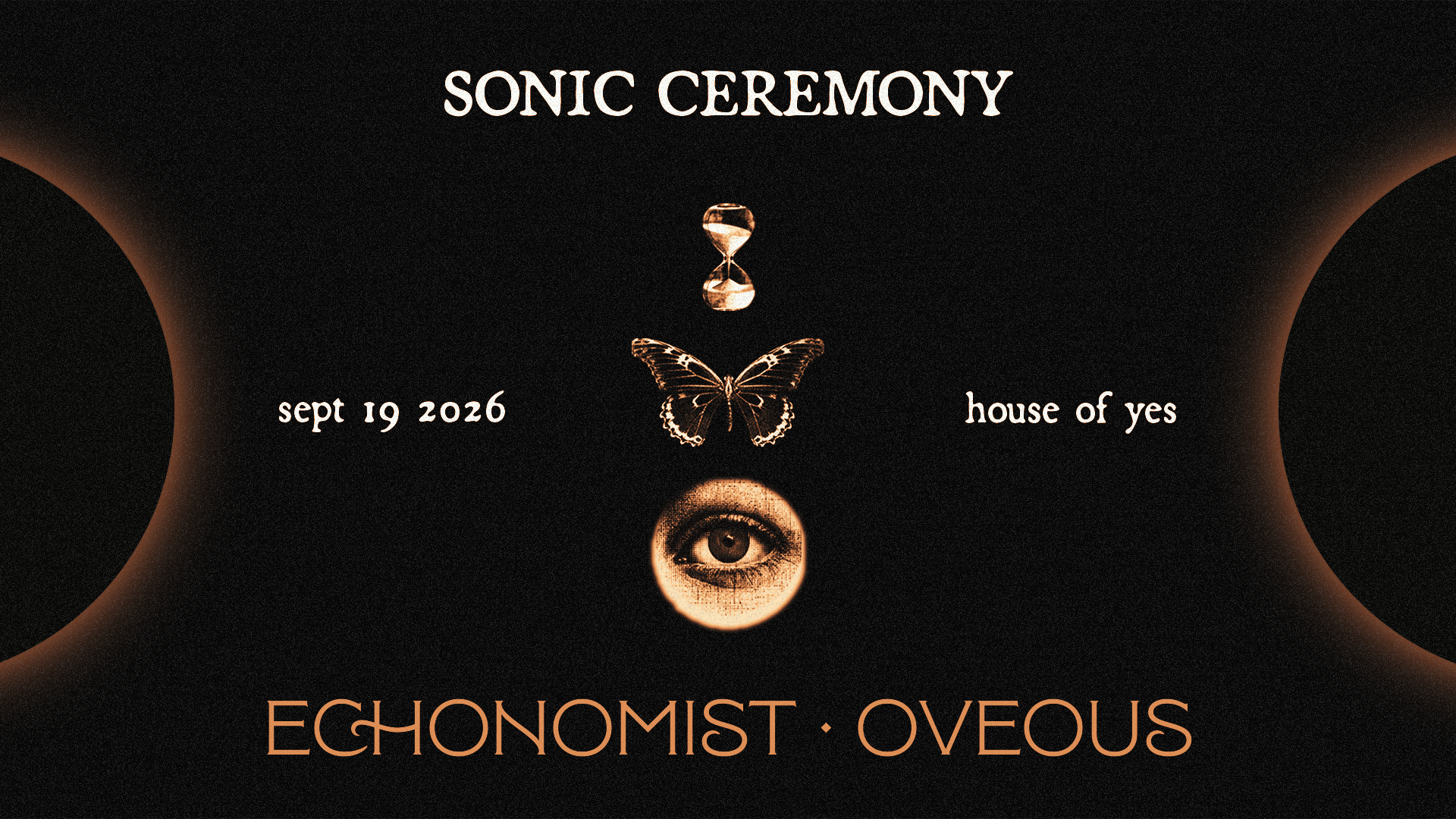 Sonic Ceremony: Echonomist, Oveous