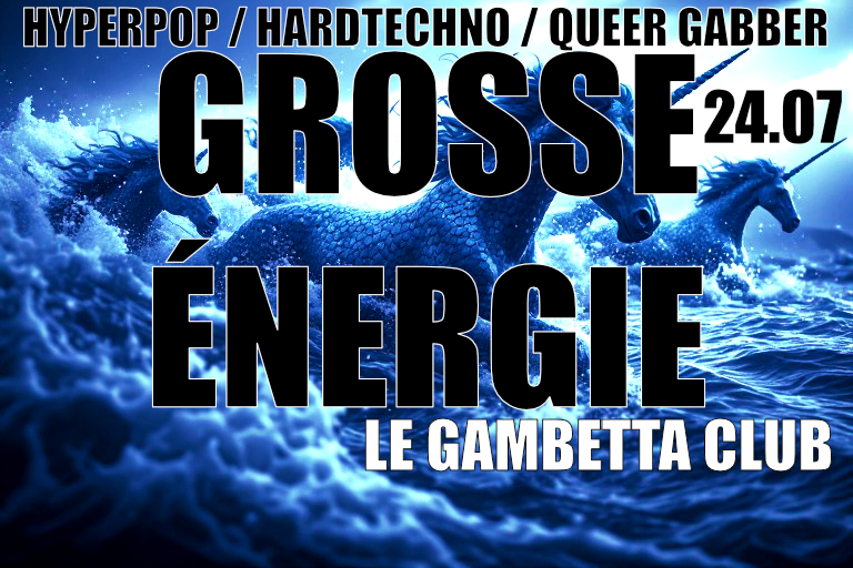GROSSE ENERGIE #06 — Hyper Queer Gabber / Hardtechno Party