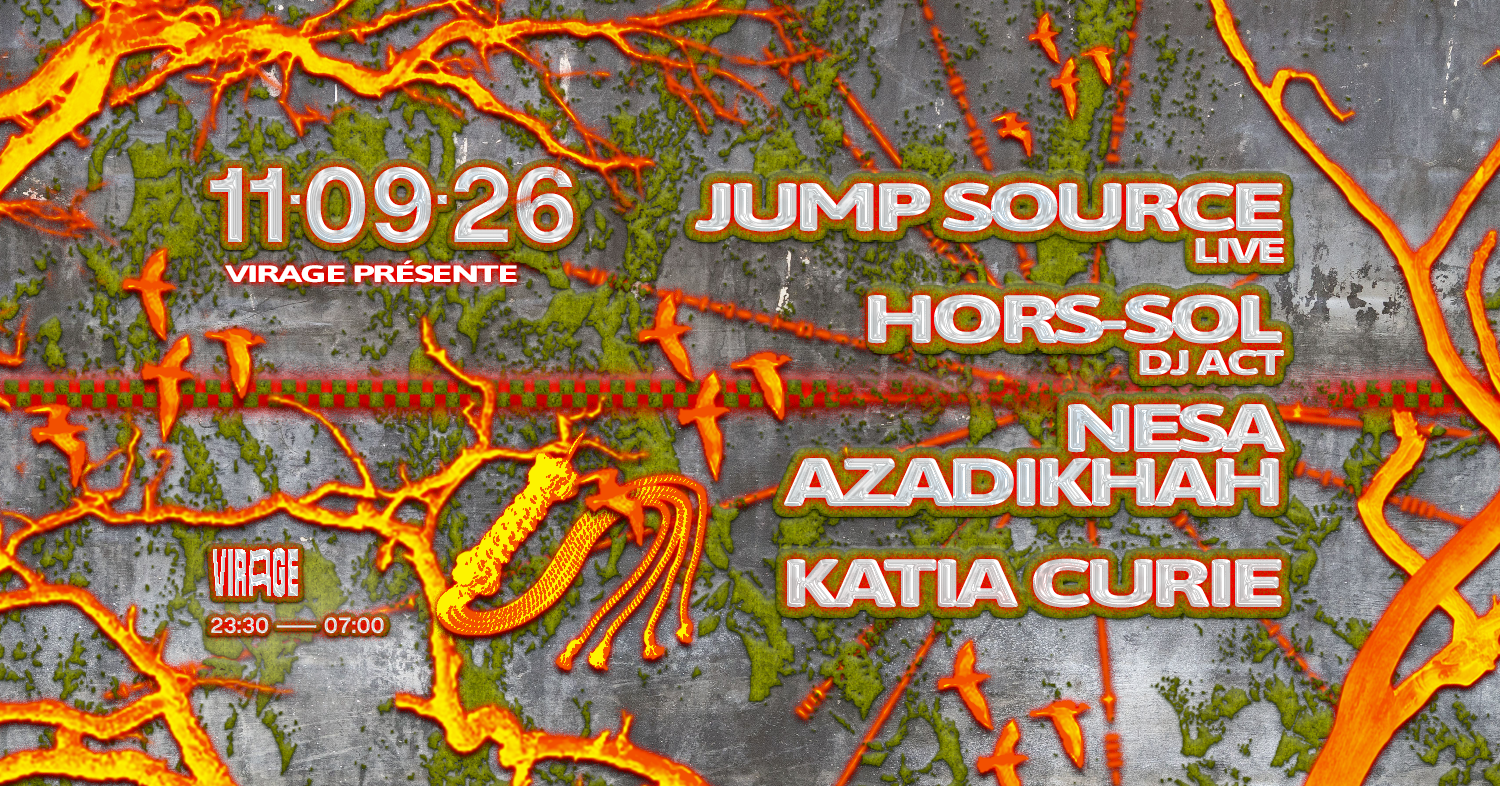 VIRAGE PRÉSENTE : JUMP SOURCE (LIVE), HORS-SOL DJ ACT & MORE