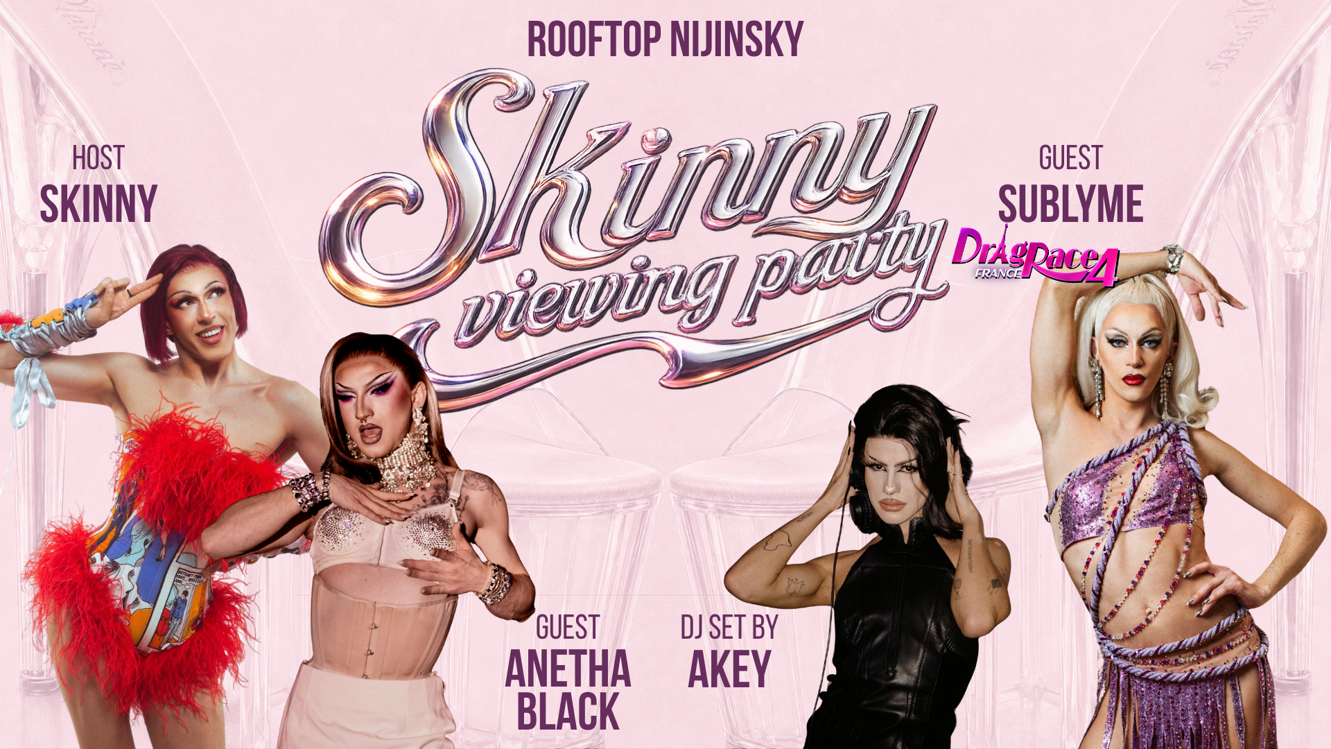 SKINNY VIEWING DRAG RACE FRANCE AND DJ SET