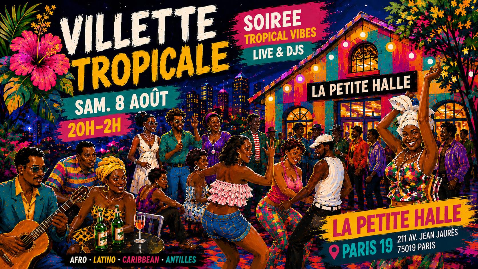 Villette Tropicale spécial été &rsquo;26 I Live & Djs I 8.08.26