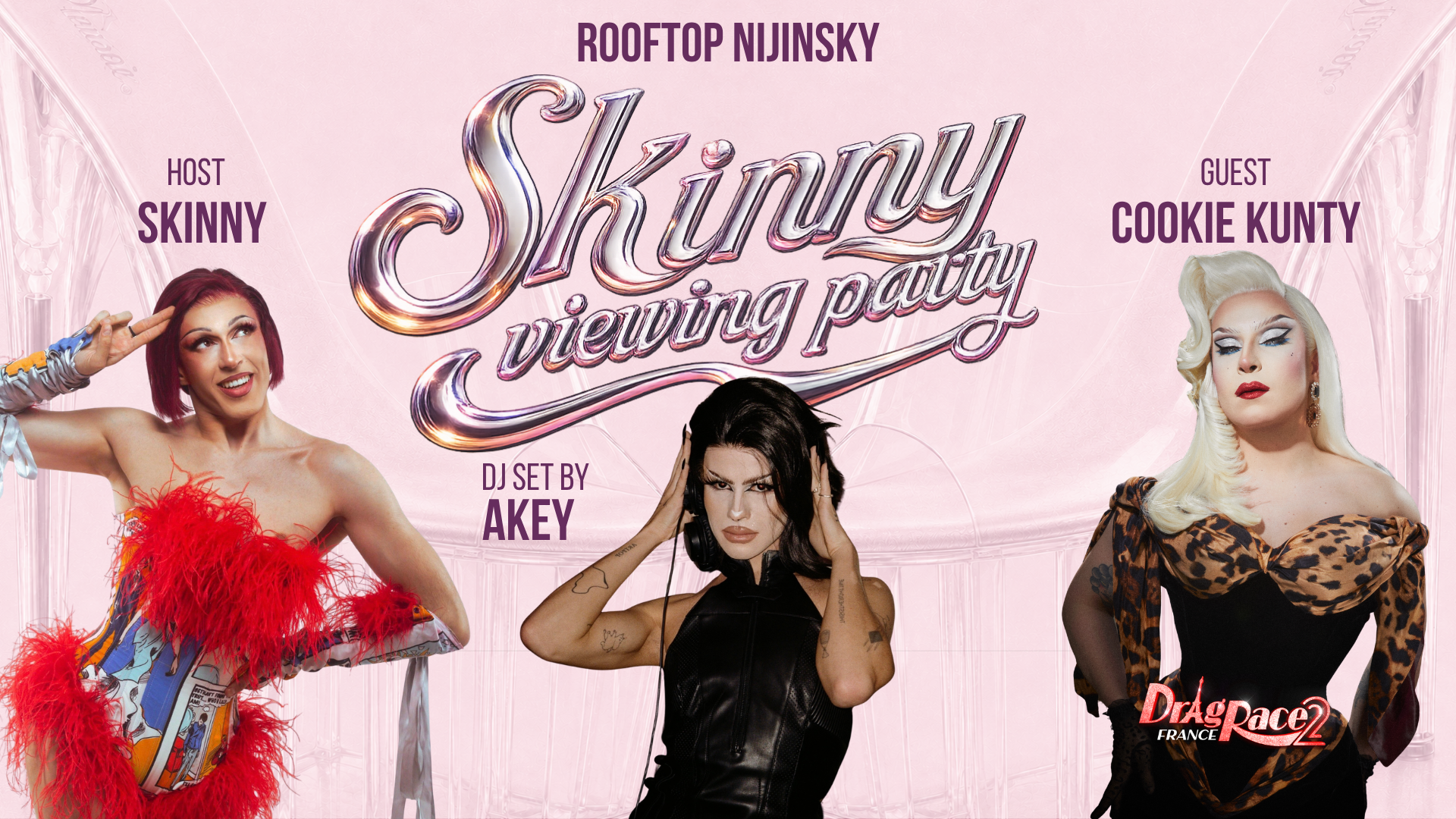 SKINNY VIEWING DRAG RACE FRANCE AND DJ SET