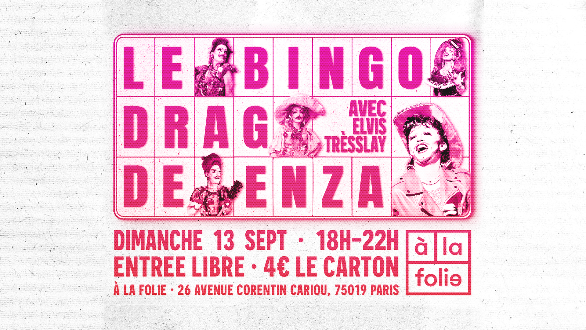 Bingo Drag de Gigi à la Folie! avec Enza & Elvis Trèsslay
