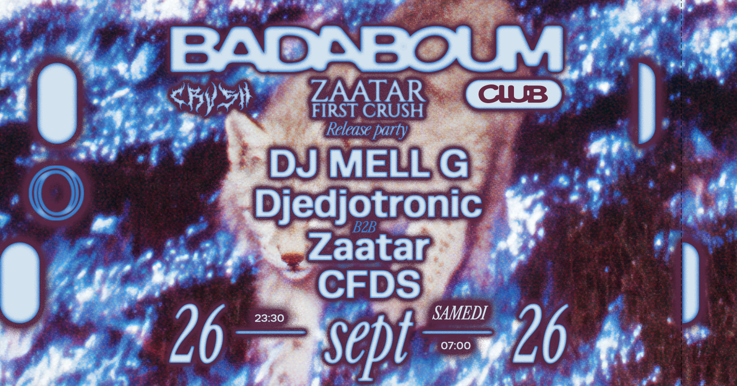 Club — Zaatar Release Party: DJ MELL G, Djedjotronic & more