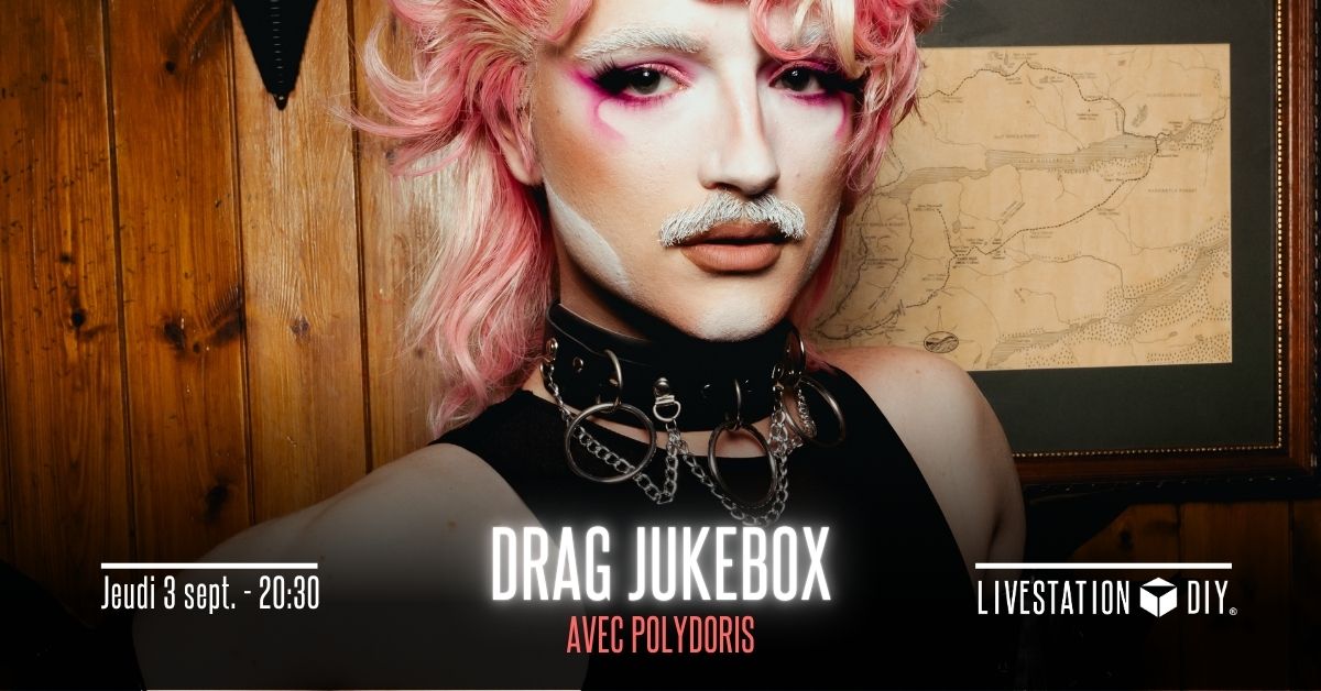 Drag Jukebox avec Polydoris