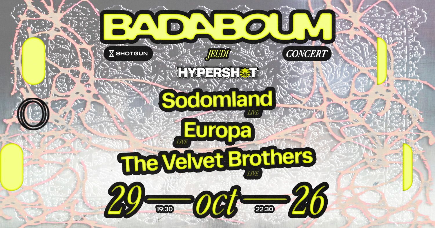 Concert — Hypershot: Europa, Sodomland, The Velvet Brothers