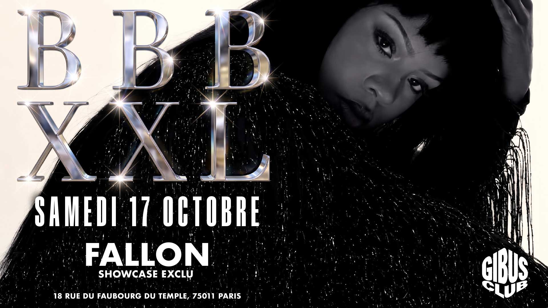 Bbb Xxl - Gibus Club Show Case Fallon