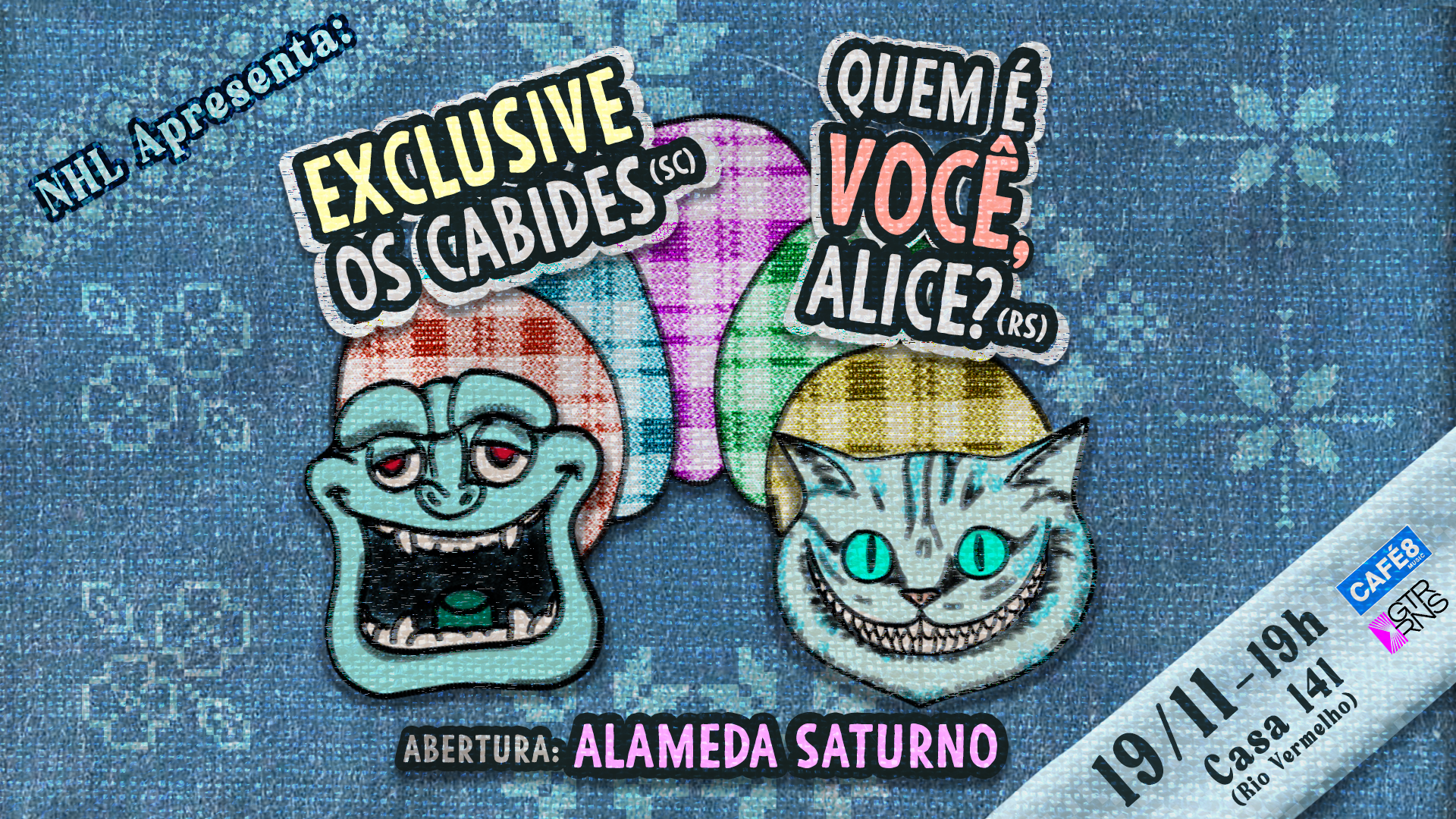 NHL: Exclusive Os Cabides(SC) + Quem é Você, Alice?(RS) +