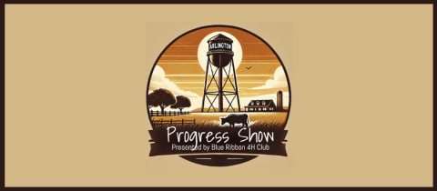 Arlington Progress Show (Hosted by the Blue Ribbon 4-H Club) cover photo