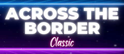 Across the Border Classic cover photo