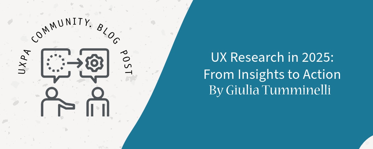 UXPA Guest Blog Post Giulia Tumminelli Week 1