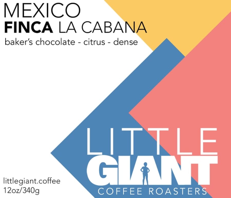 Mexico La Cabana | Little Giant Coffee Roasters