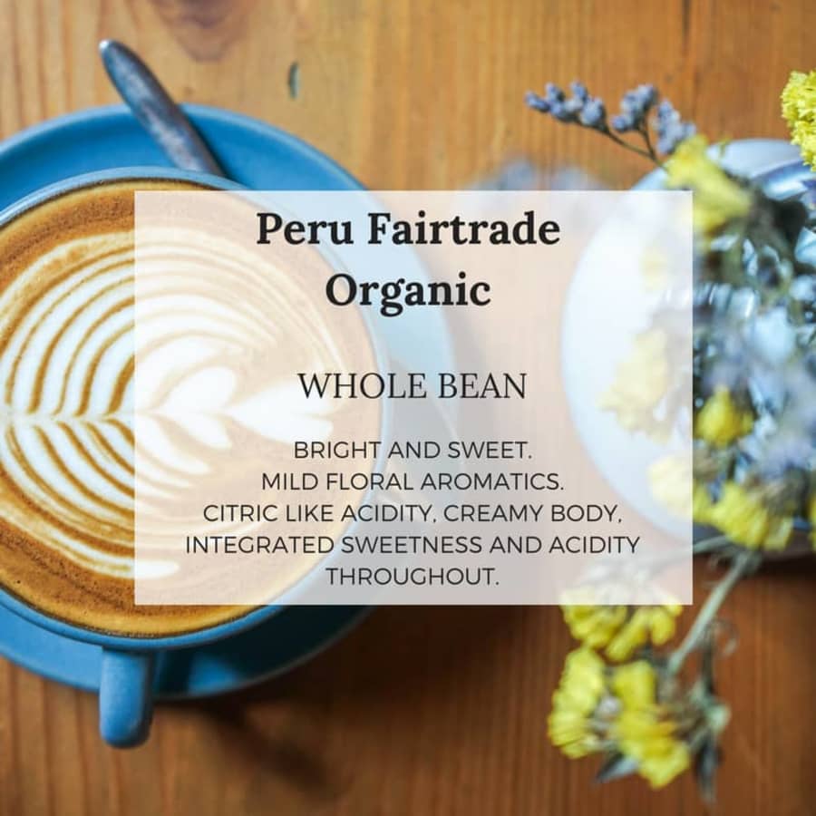 Peru San Ignacio Fairtrade Organic | Well Roasted Coffee