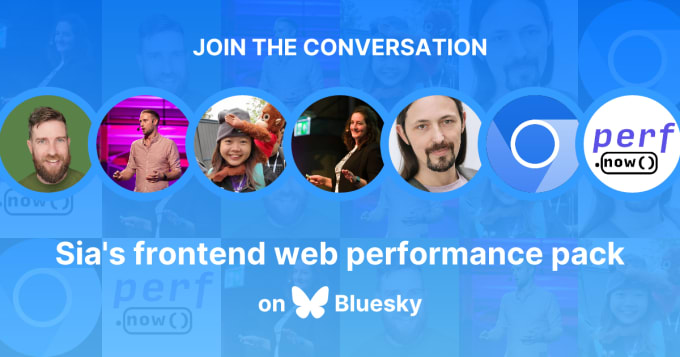 Join the conversation: Sia's frontend web performance starter pack on Bluesky