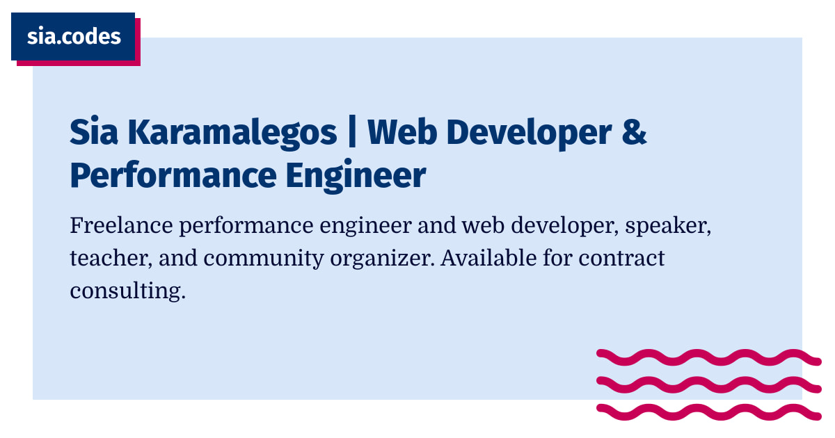 Sia Karamalegos | Web Developer & Performance Engineer