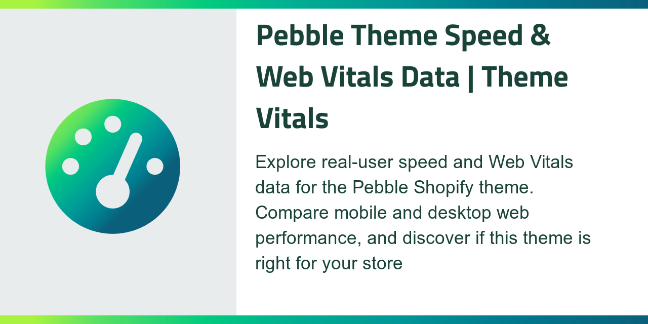Pebble Theme Speed & Web Vitals Data | Theme Vitals